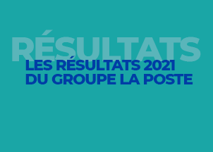 Résultats 2021 du groupe La Poste