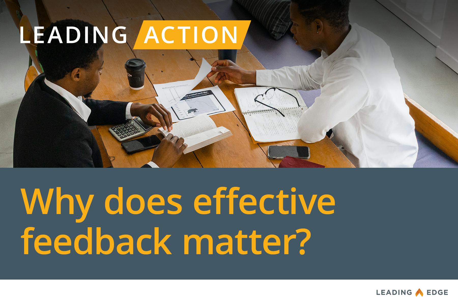 Leading Action: Why does effective feedback matter?