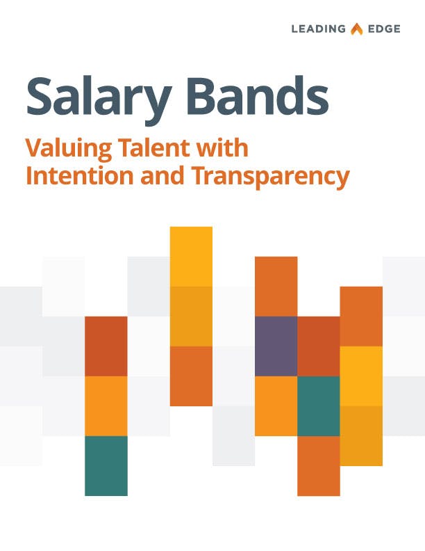 salary-bands-valuing-talent-with-intention-and-transparency-leading-edge