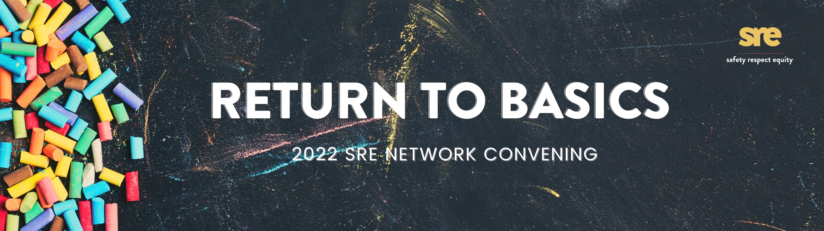 Return to Basics: 2022 SRE Network Convening