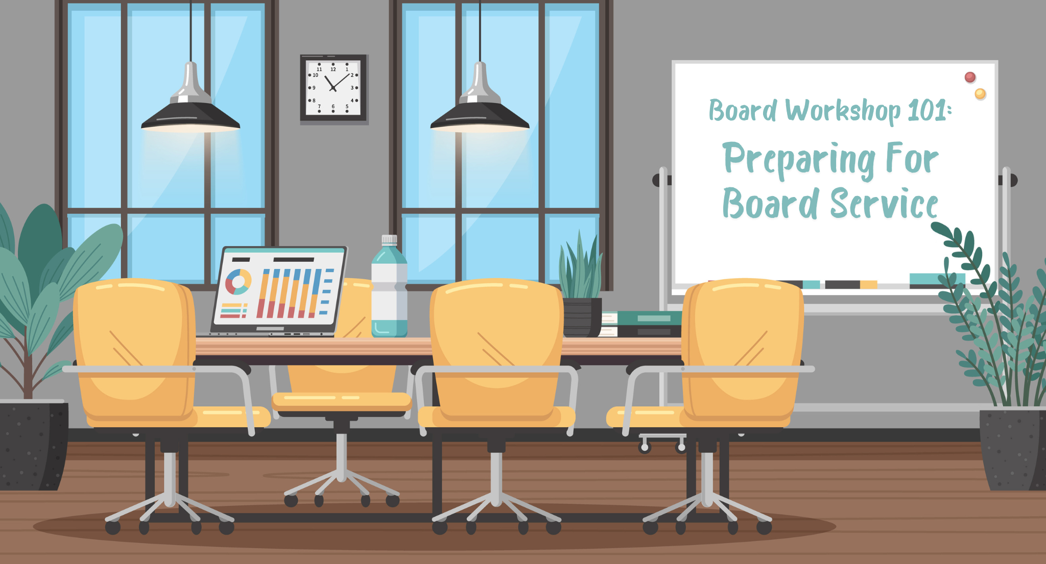 A whiteboard in a conference rood reads: "Board Workshop 101: Preparing for Board Service."