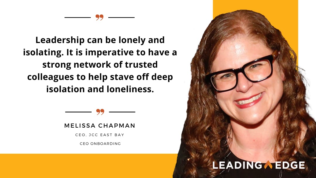 Quote by Melissa Chapman, "Leadership can be lonely and isolating. It is imperative to have a strong network of trusted colleagues to help stave off deep isolation and loneliness."