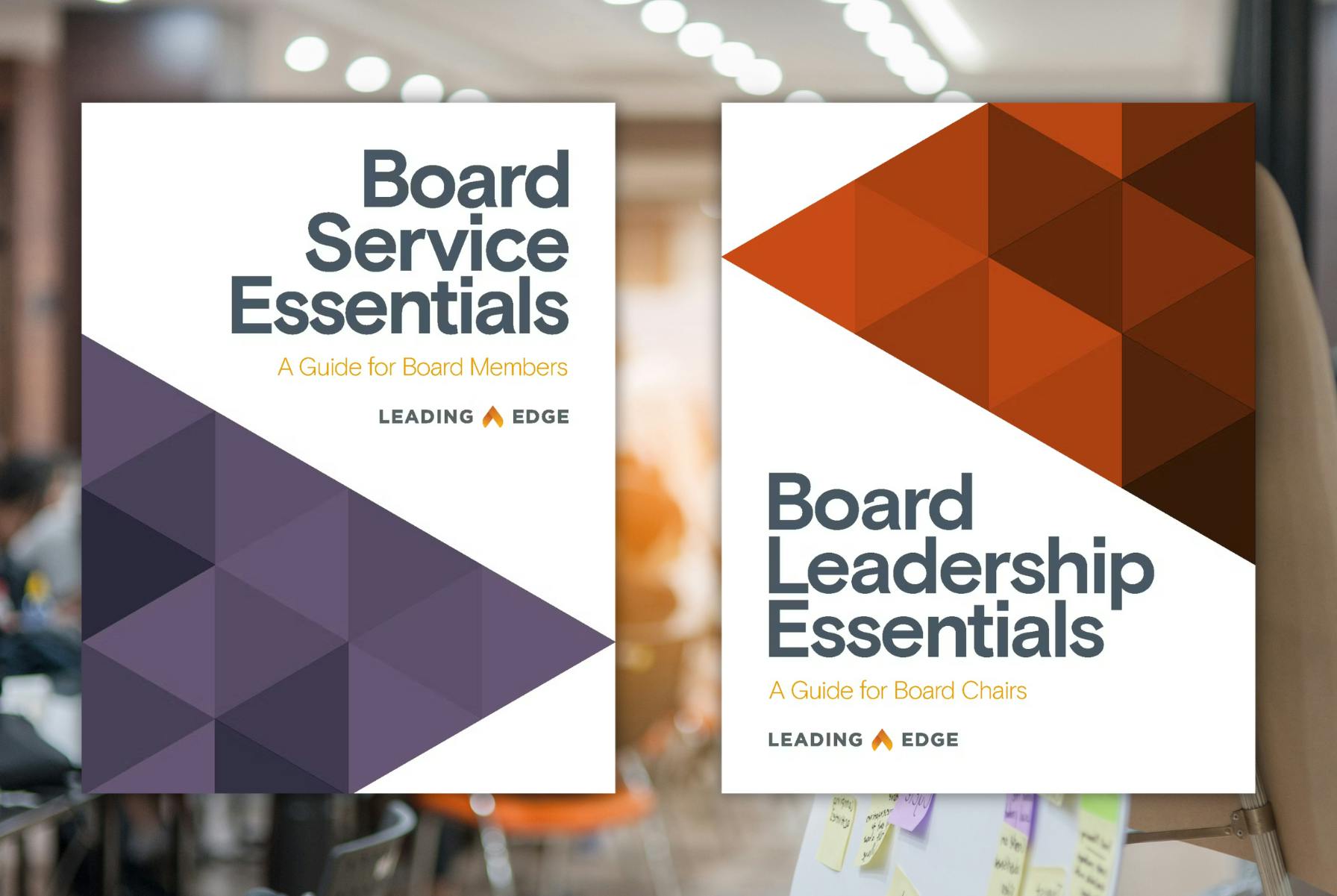 Covers of guides (L-R): Board Service Essentials, Board Leadership Essentials