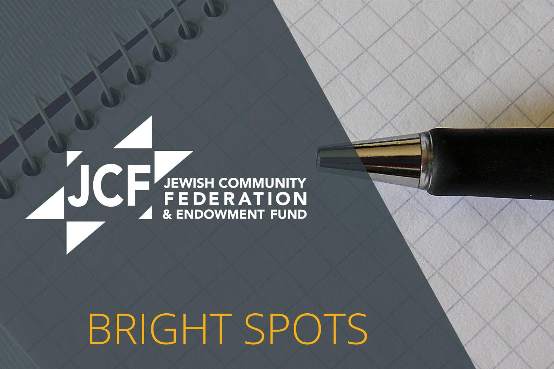 Bright Spots: Jewish Community Federation & Endowment Fund