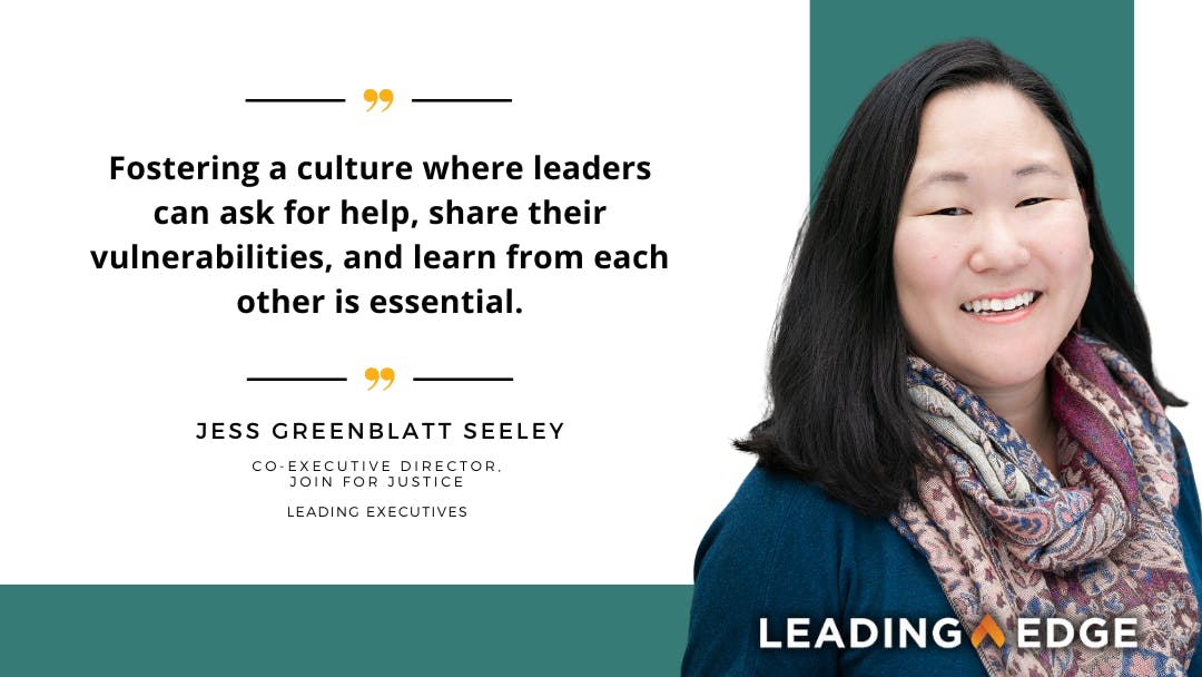 Quote graphic with Jess Greenblatt Seeley’s photo and the text: “Fostering a culture where leaders can ask for help, share their vulnerabilities, and learn from each other is essential.