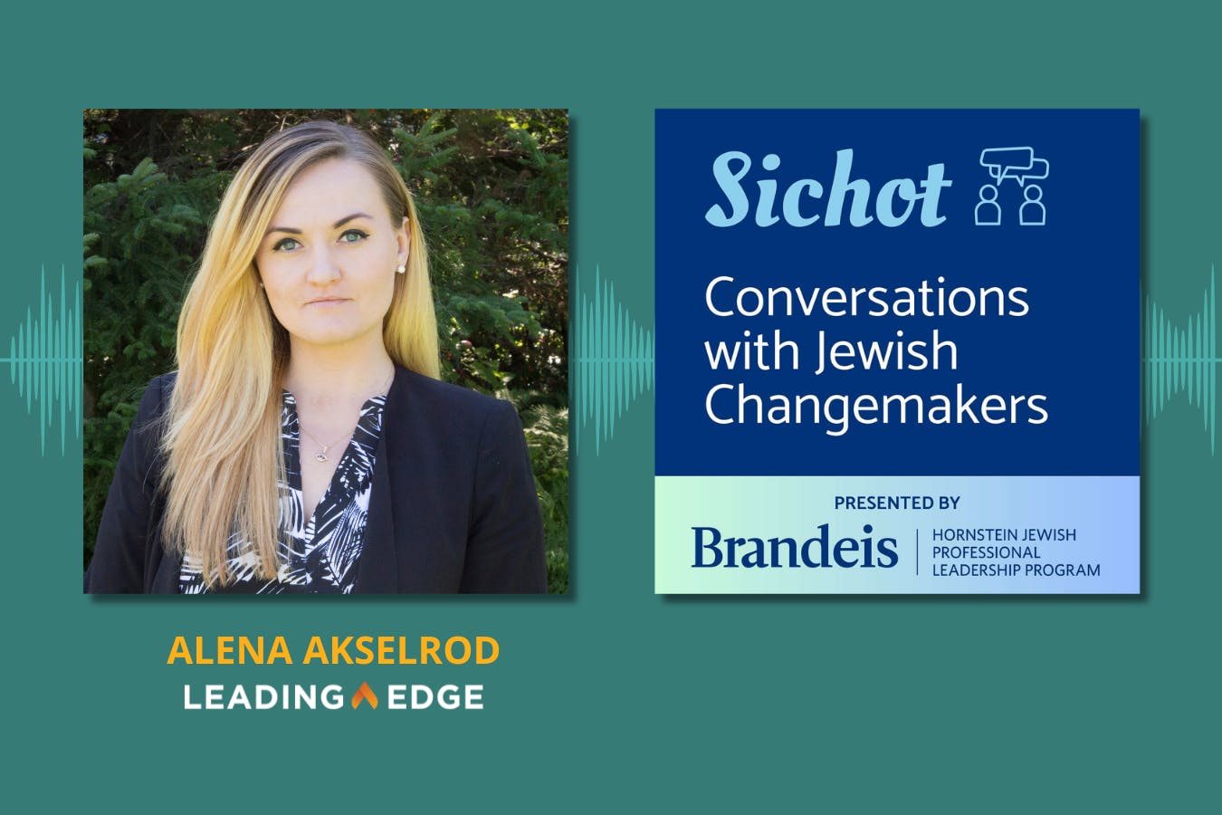 "Sichot" podcast image (L), headshot of Alena Akselrod (R)