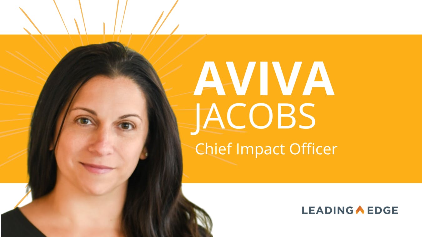 Image of Aviva Jacobs, Chief Impact Officer, Leading Edge