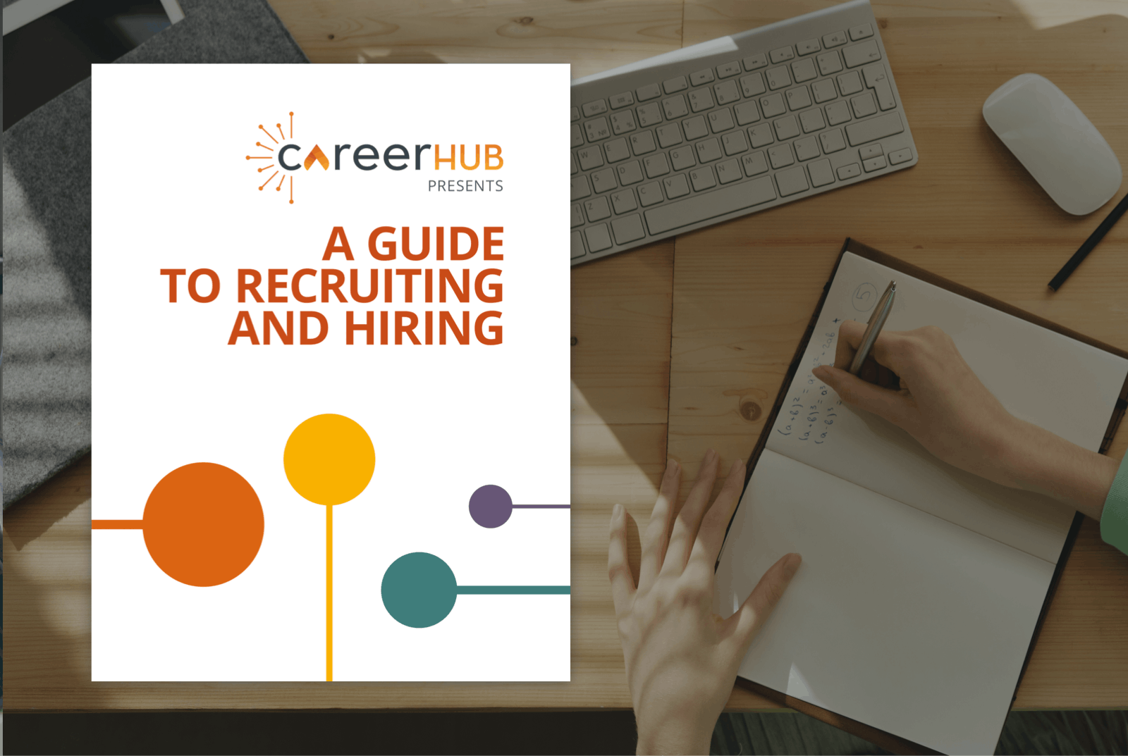 A Guide to Recruiting and Hiring