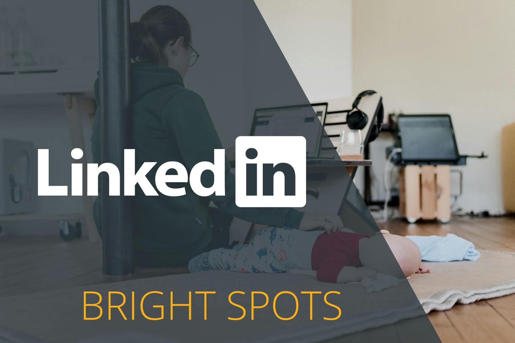 Bright Spots: LinkedIn