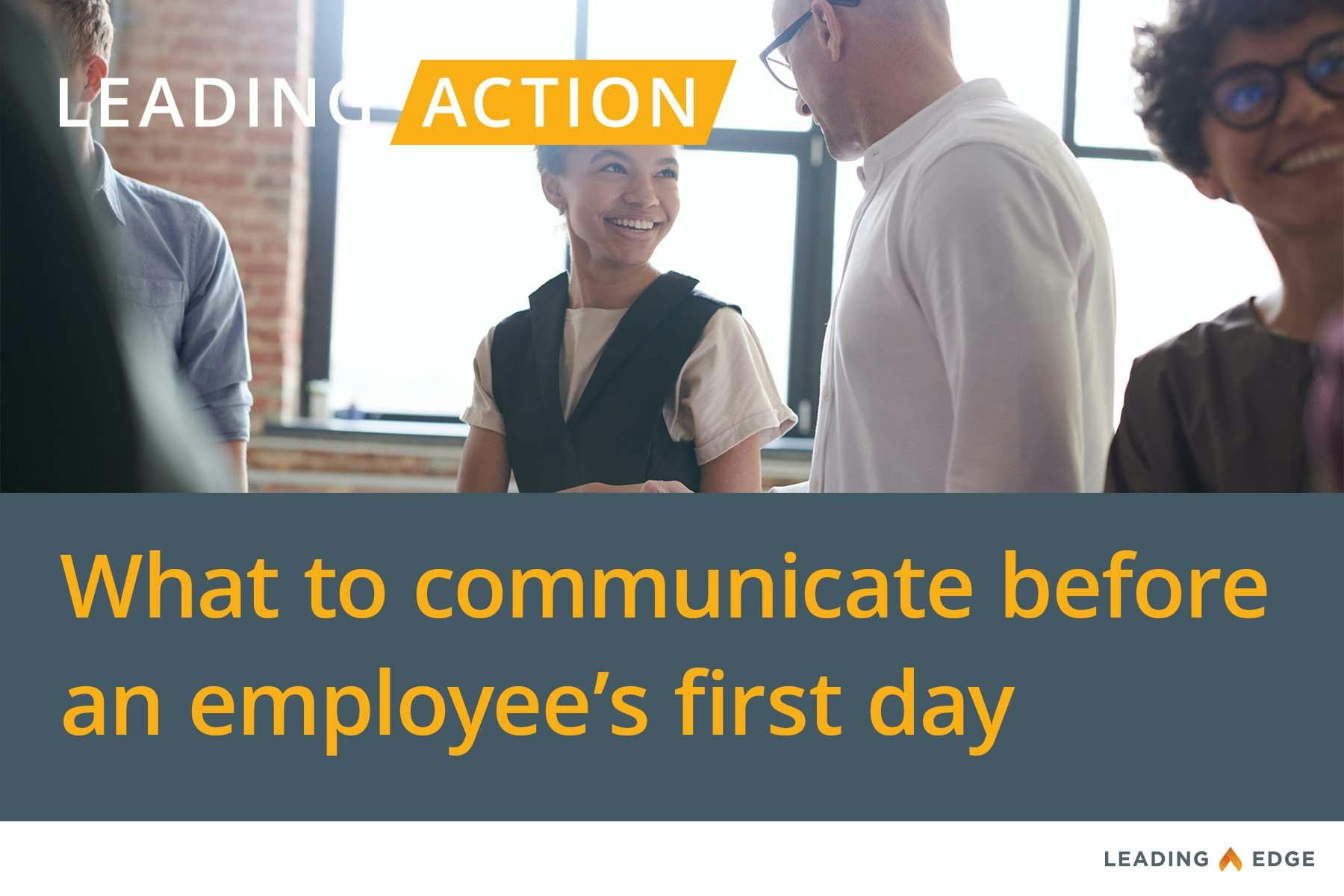Leading Action: What to communicate before an employee's first day