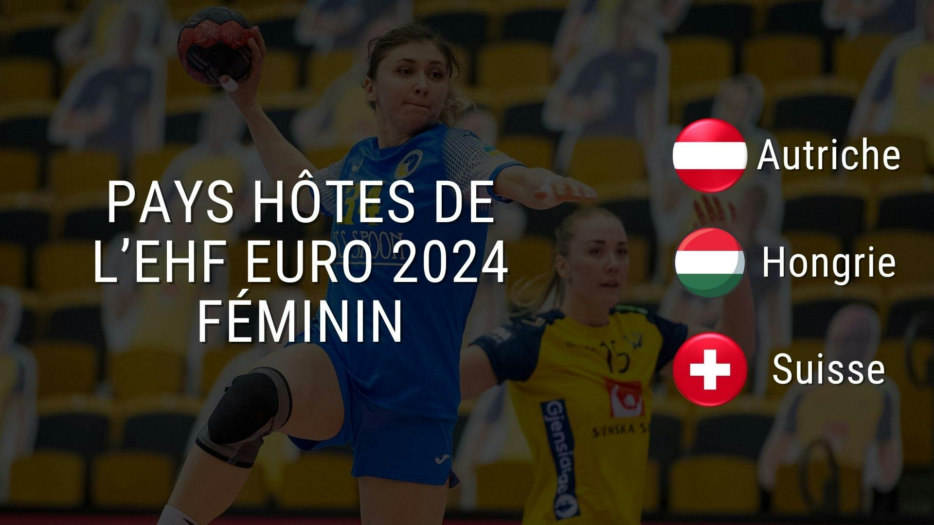 photographie de deux joueuses de handball avec un titre et les drapeaux des trois pays hôtes de l’Euro féminin de handball