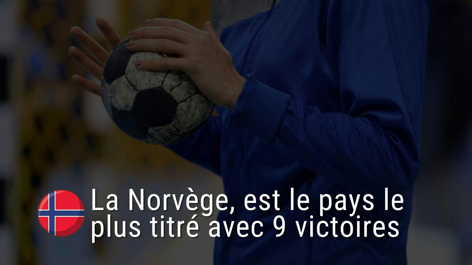 photographie d’une joueuse de handball avec un titre et le drapeau de la Norvège, pays le plus titré de l’Euro féminin de handball