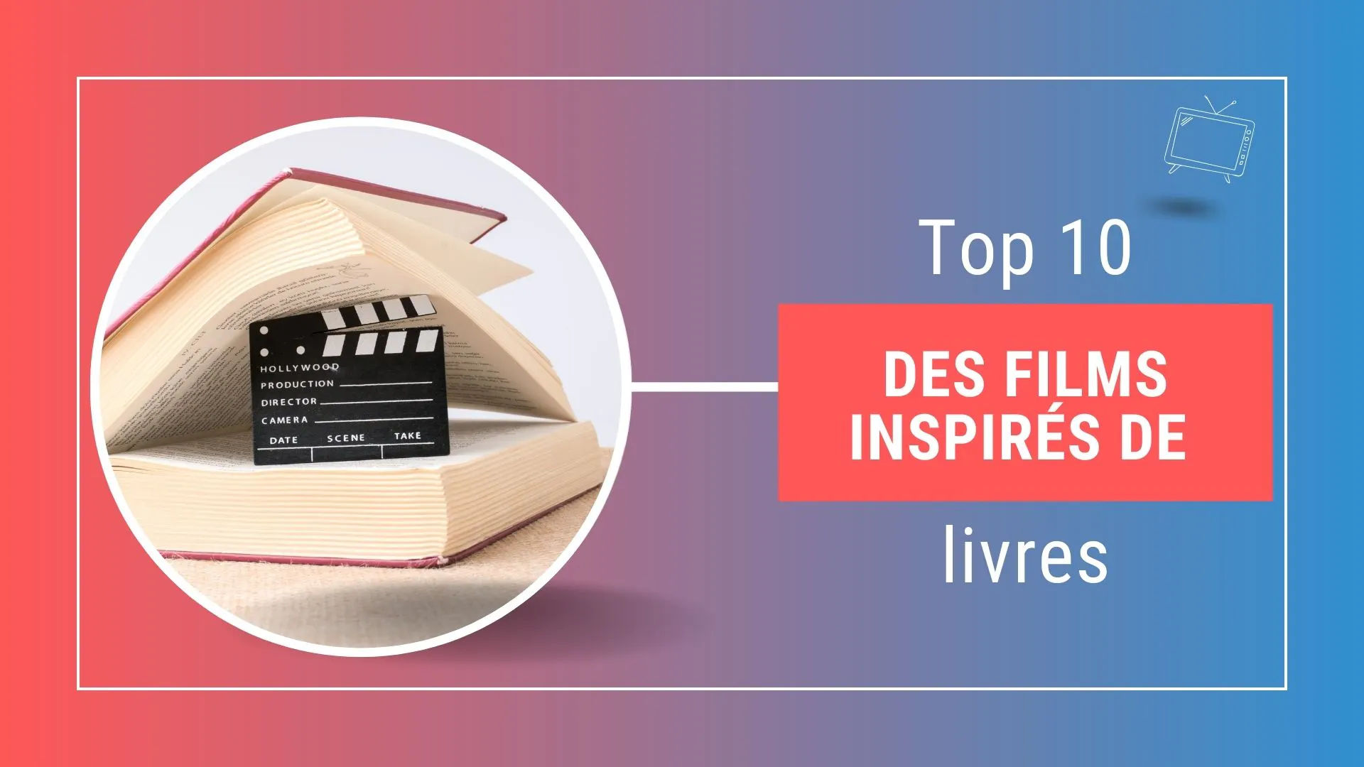 Top 10 des adaptations cinématographiques de livres