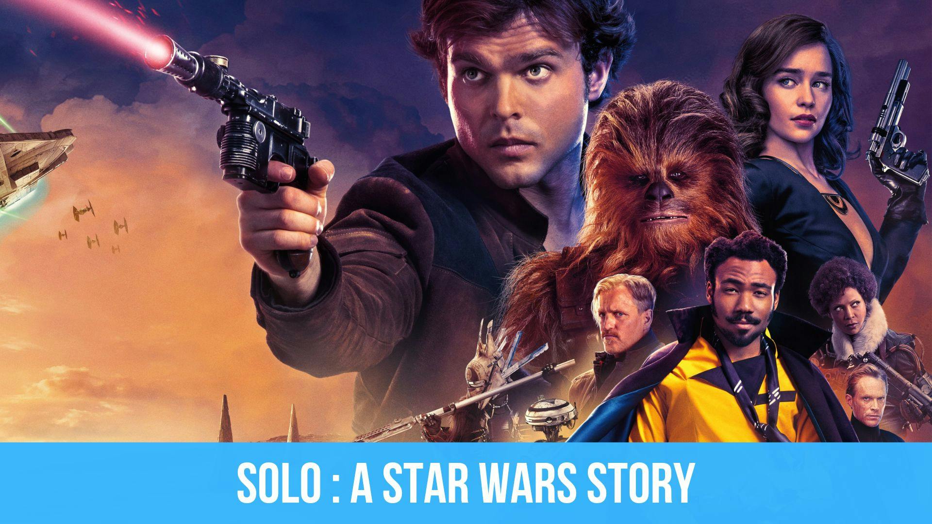 Photo des personnages du film Solo : a Star Wars story