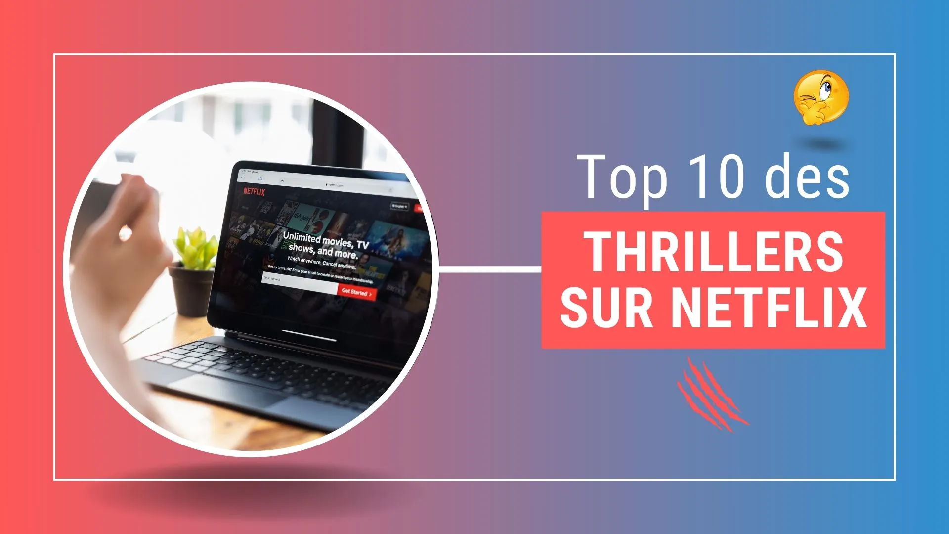 Top 10 des thrillers à regarder sur Netflix