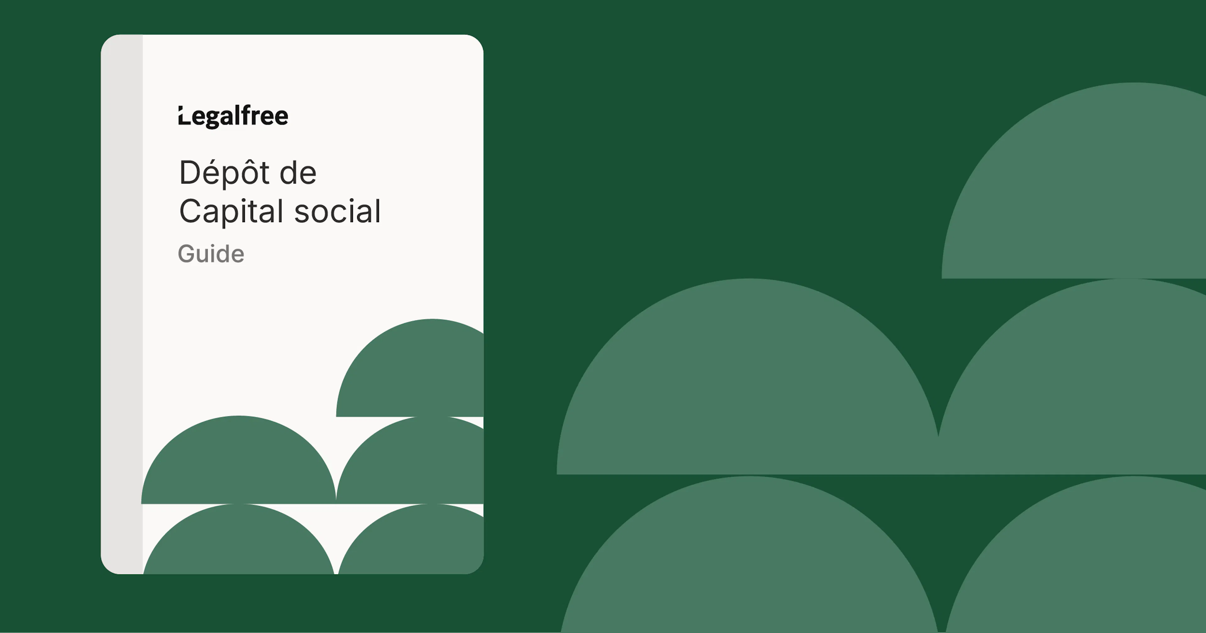 Couverture du guide Legalfree sur le dépôt de capital social