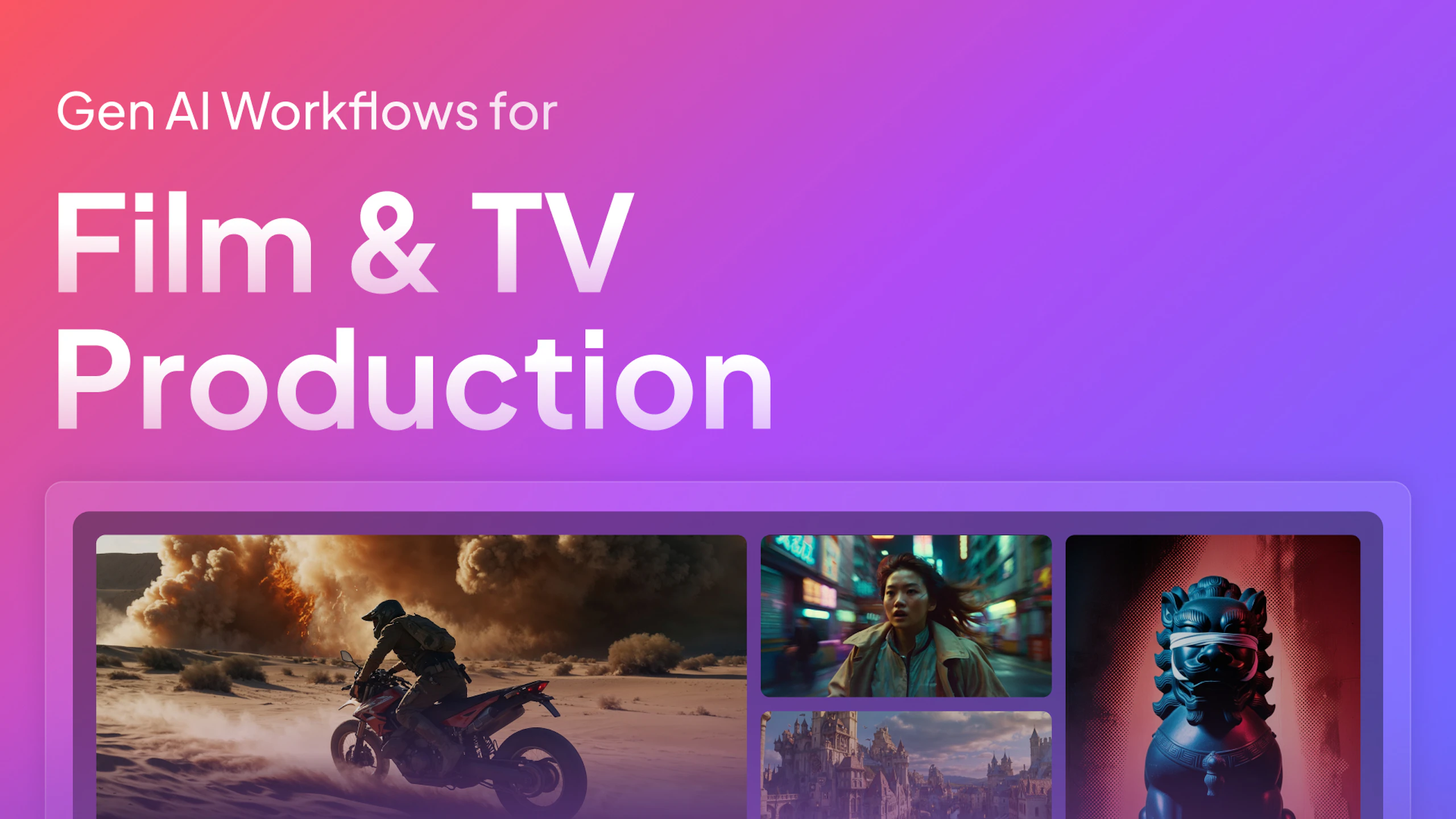 Gen AI Workflows: Film and TV