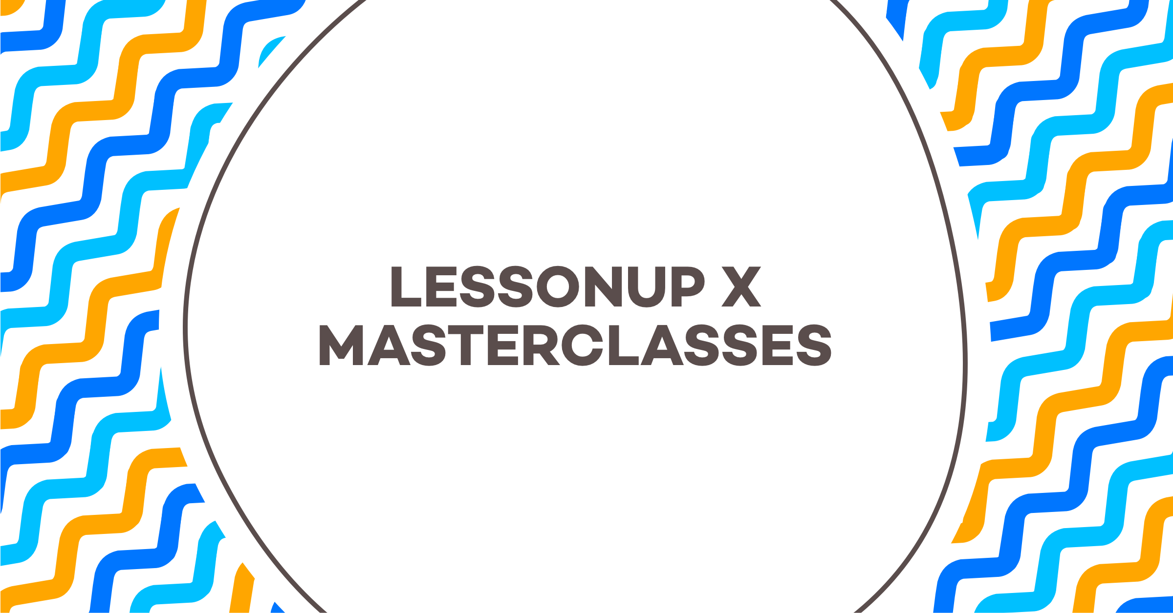 LessonUp Masterclasses | LessonUp