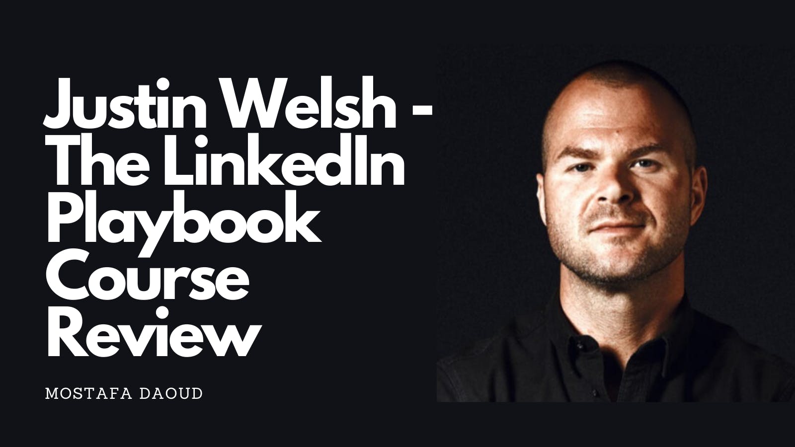 How to beat LinkedIn? Justin Welsh Course Review