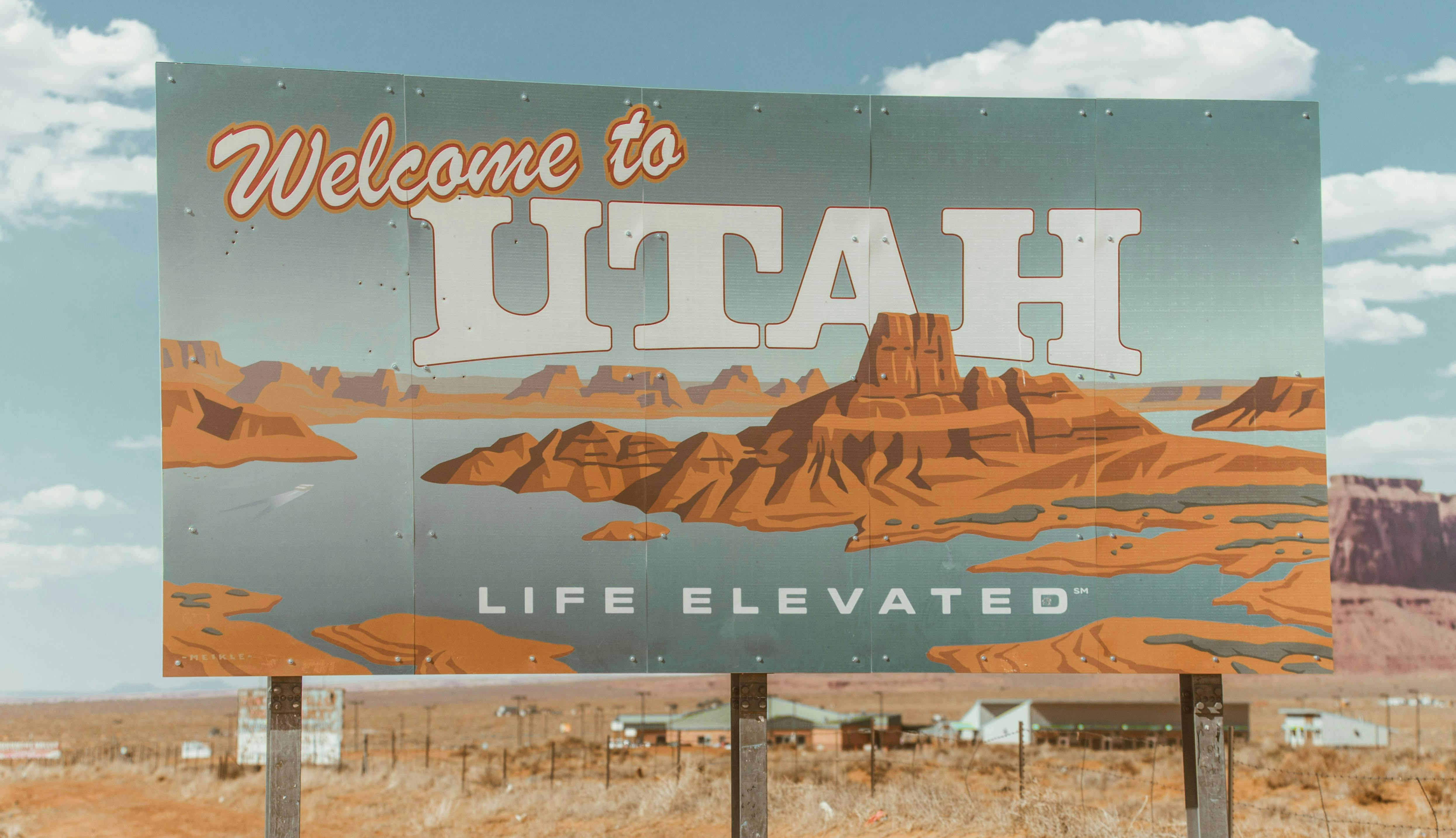 A sign that reads "Welcome to Utah. Life Elevated"
