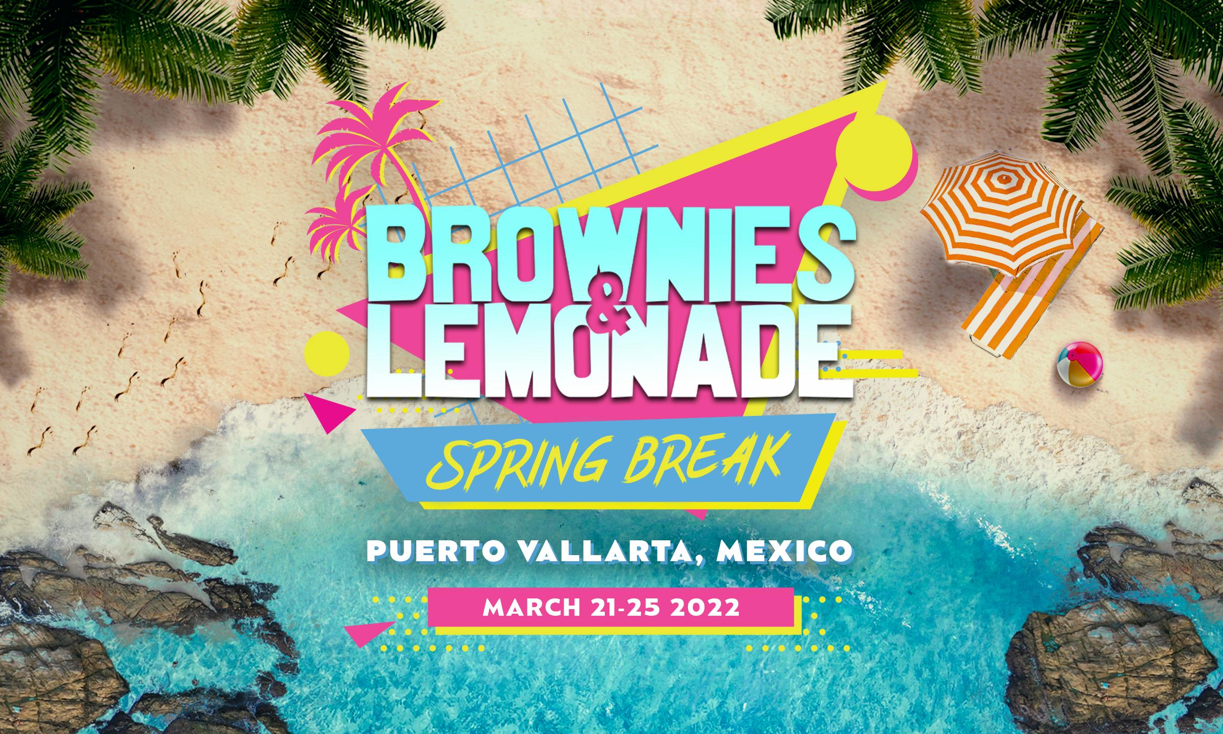 Brownies & Lemonade Spring Break Puerto Vallarta