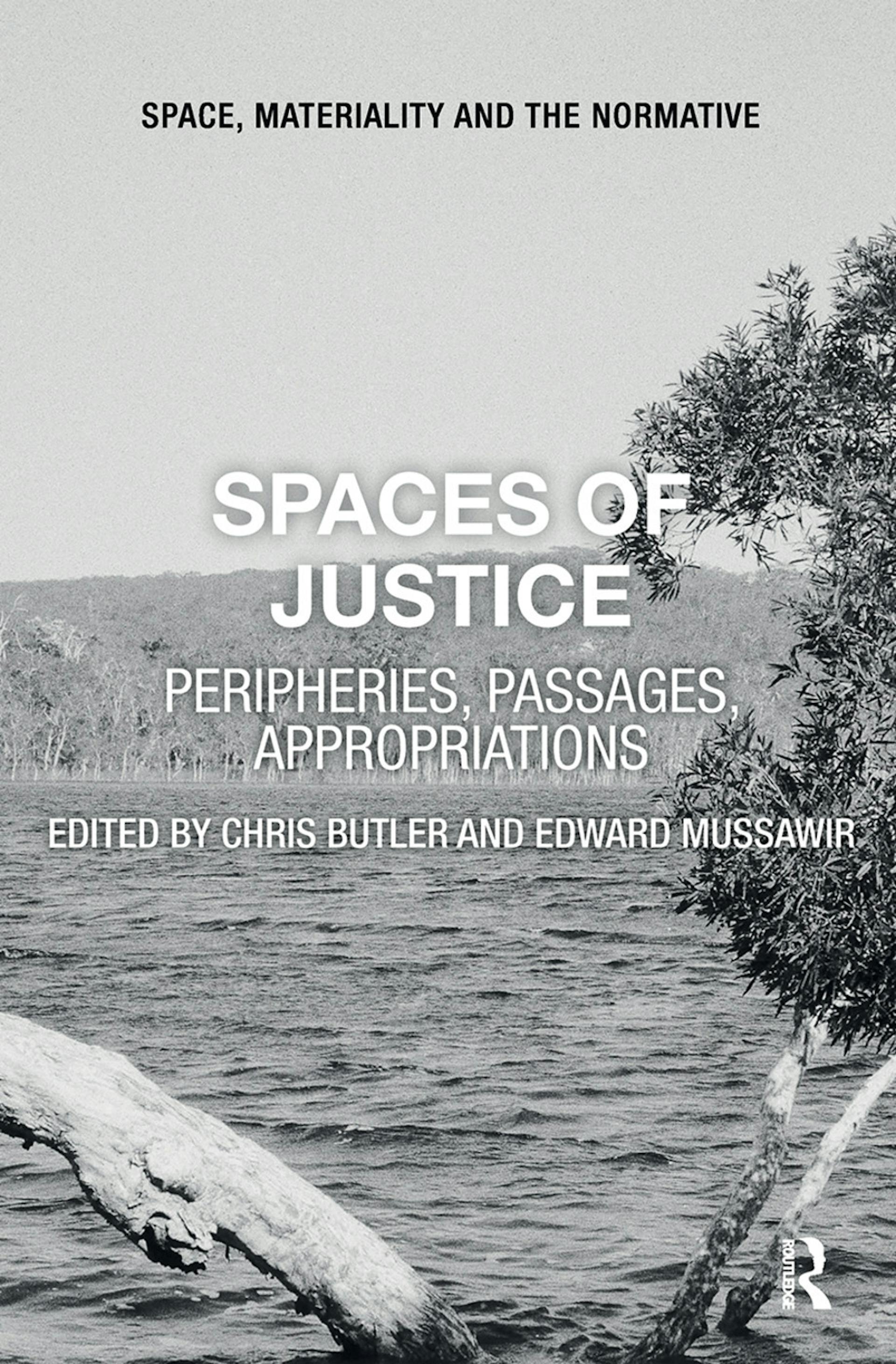 Front cover of 'Spaces of Justice: Peripheries, Passages, Appropriations'