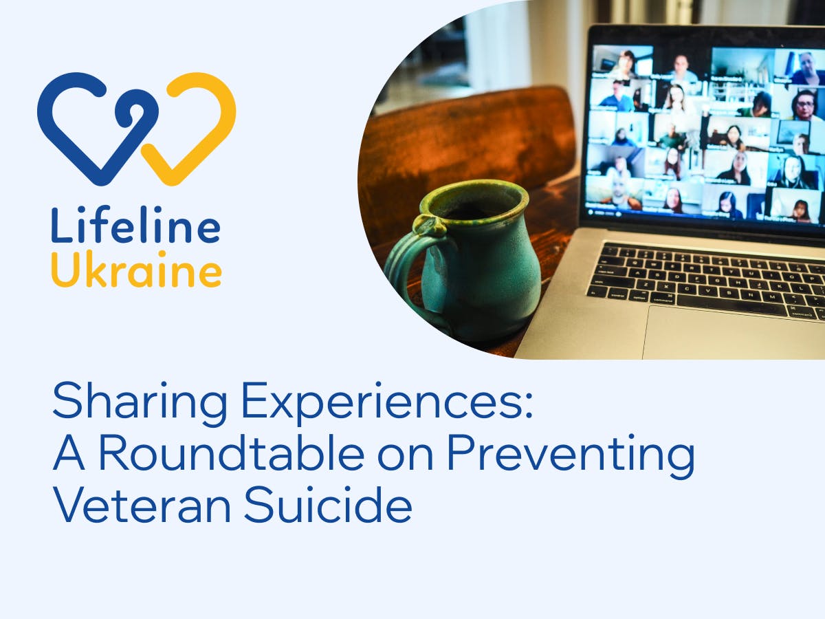 In the picture - LifeLine Ukraine ‘Sharing Experiences: A Roundtable on Preventing Veteran Suicide’ - zoom meeting and a cup of coffee