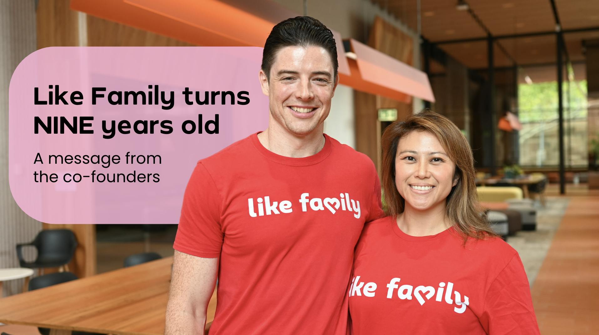 Like Family, 9th Birthday Celebration