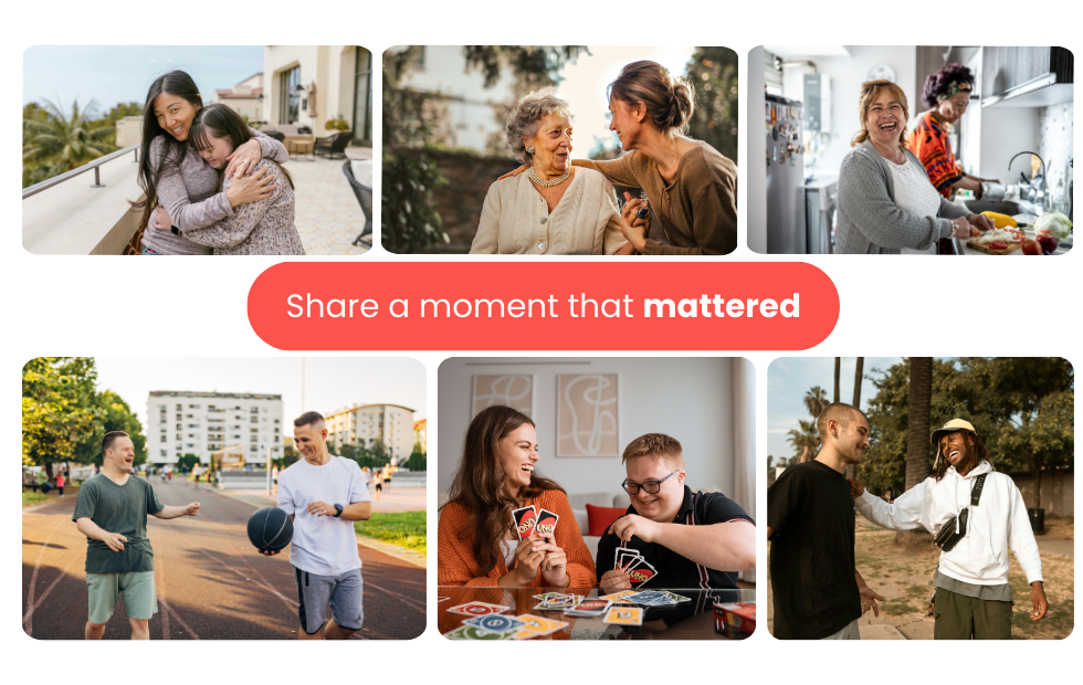 Collage of 6 images where people are sharing in a moment of connection together, laughing, embracing and partaking in an activity. The copy in the centre says: Share a moment that mattered