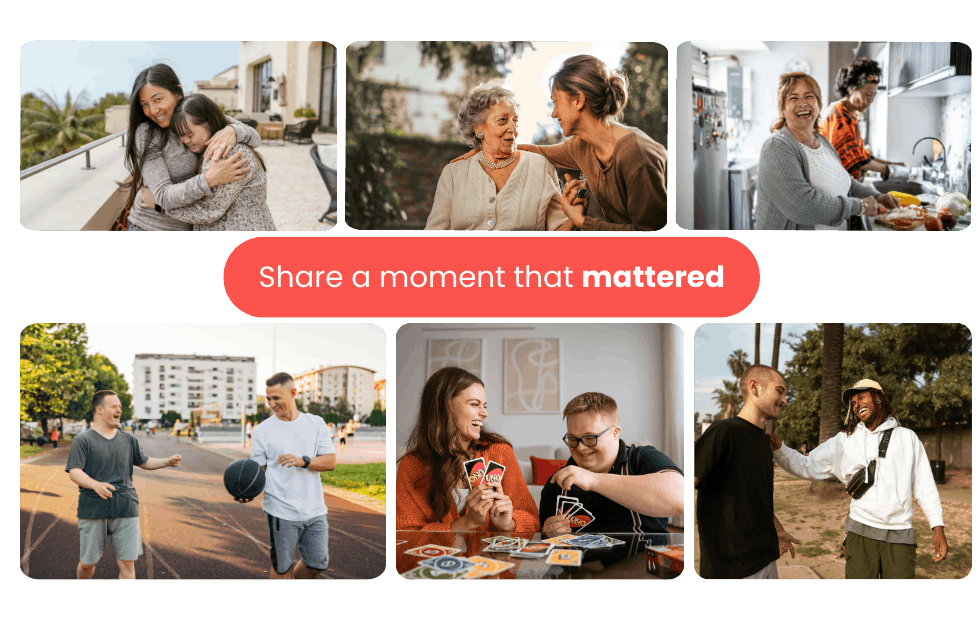 Collage of 6 images where people are sharing in a moment of connection together, laughing, embracing and partaking in an activity. The copy in the centre says: Share a moment that mattered