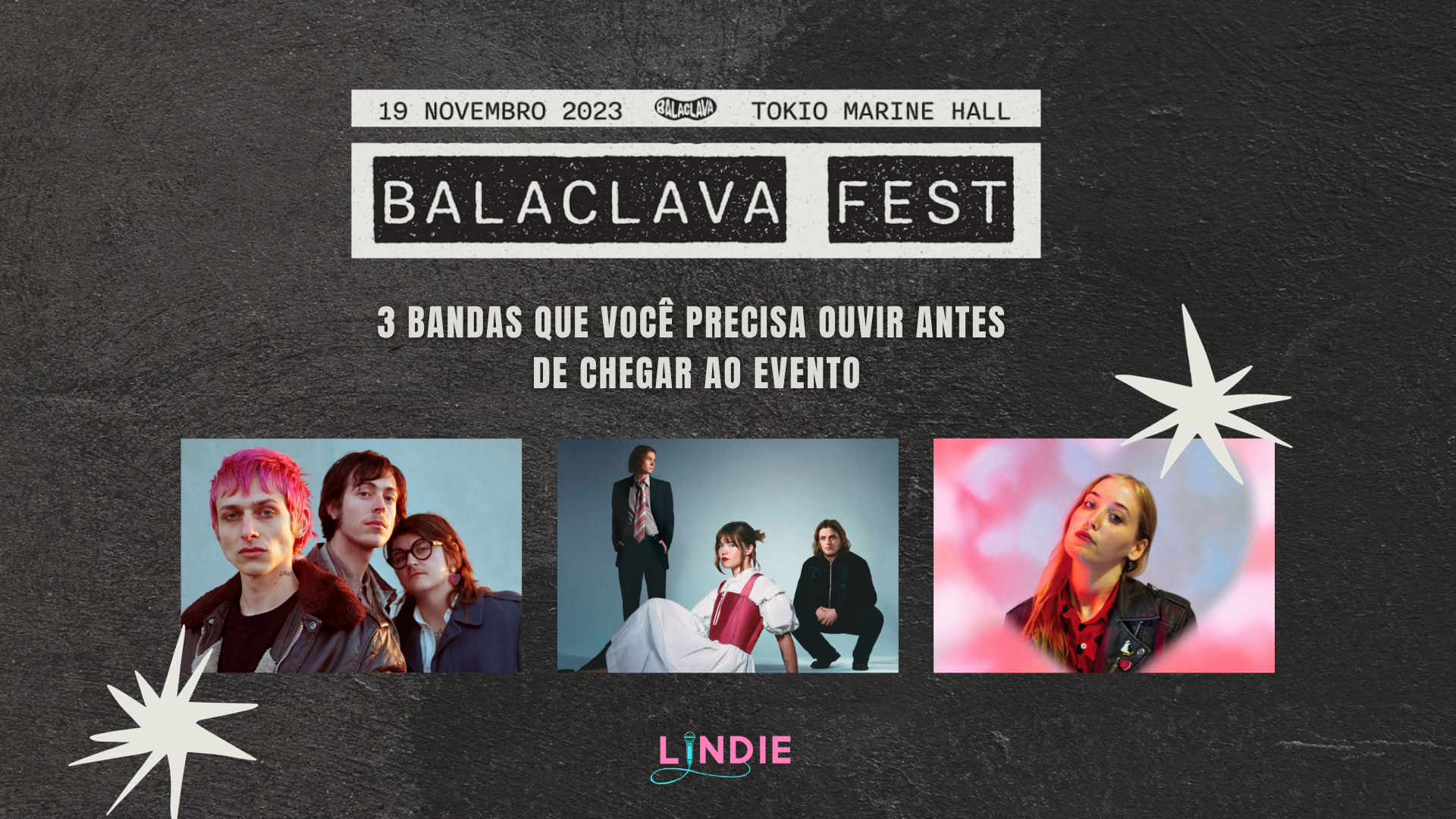 Montagem com Thus Love, Hatchie e PVA, atrações do Balaclava Fest.