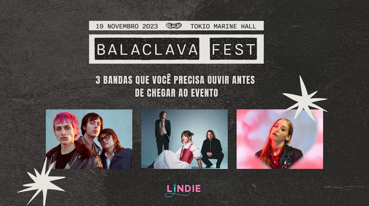 Montagem com Thus Love, Hatchie e PVA, atrações do Balaclava Fest.