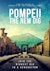 Pompeii: The New Dig