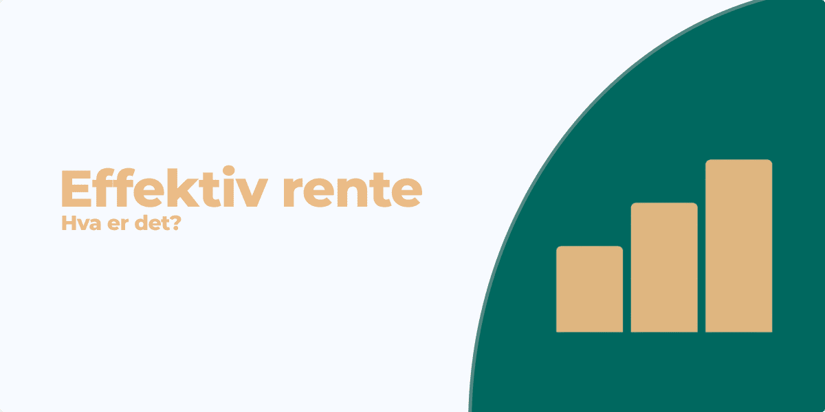 Illustration av ett diagram med rubriken "Effektiv ränta – vad är det?"