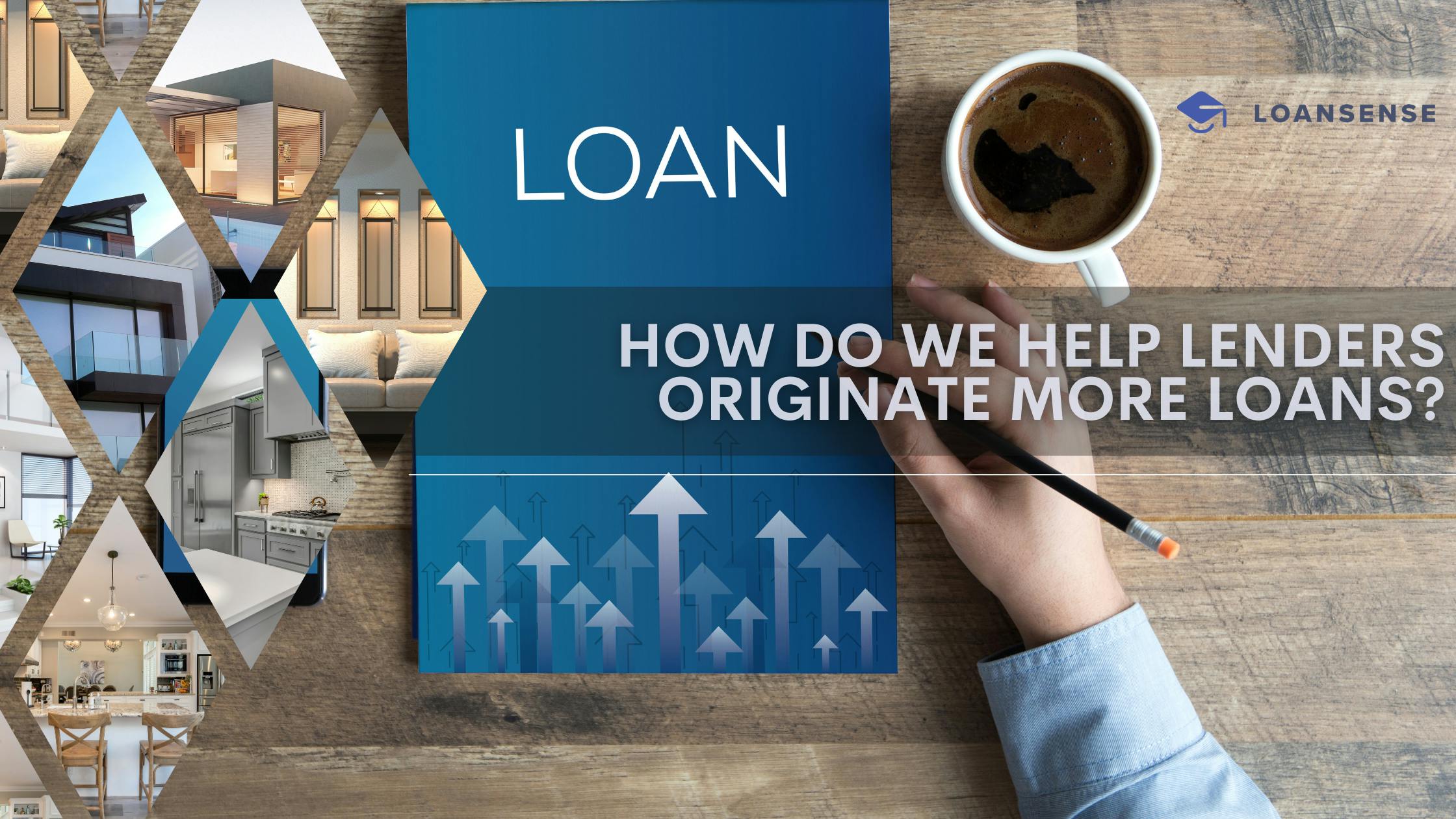 How LoanSense Revolutionizes Loan Origination for Lenders and Credit Unions