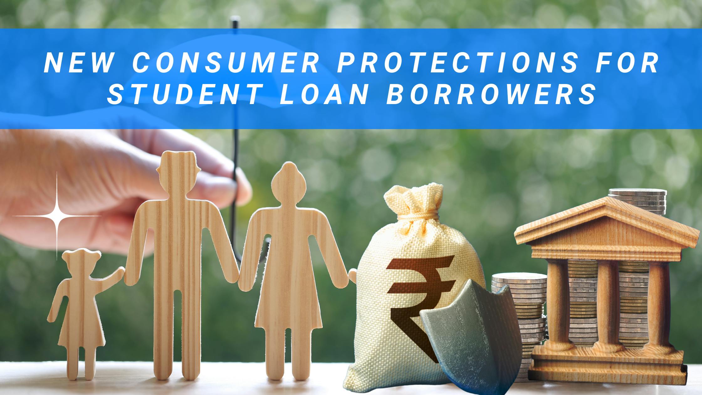 Exploring New Consumer Protections for Student Loan Borrowers