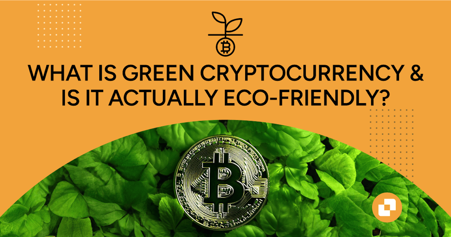 What is Green Cryptocurrency?