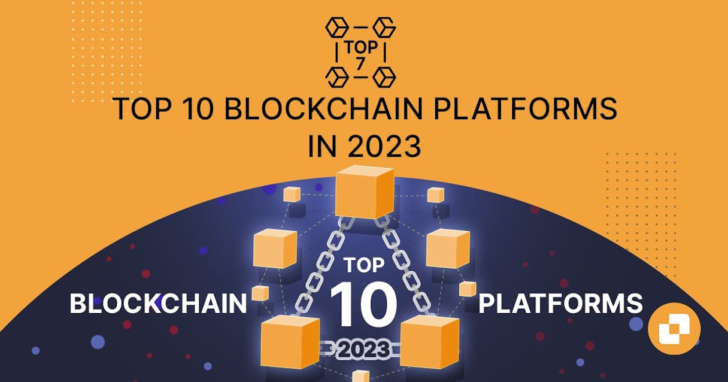 10 Best Blockchain Platforms of 2023