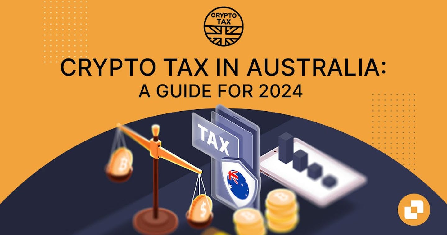 Crypto Tax in Australia: A Guide for 2024