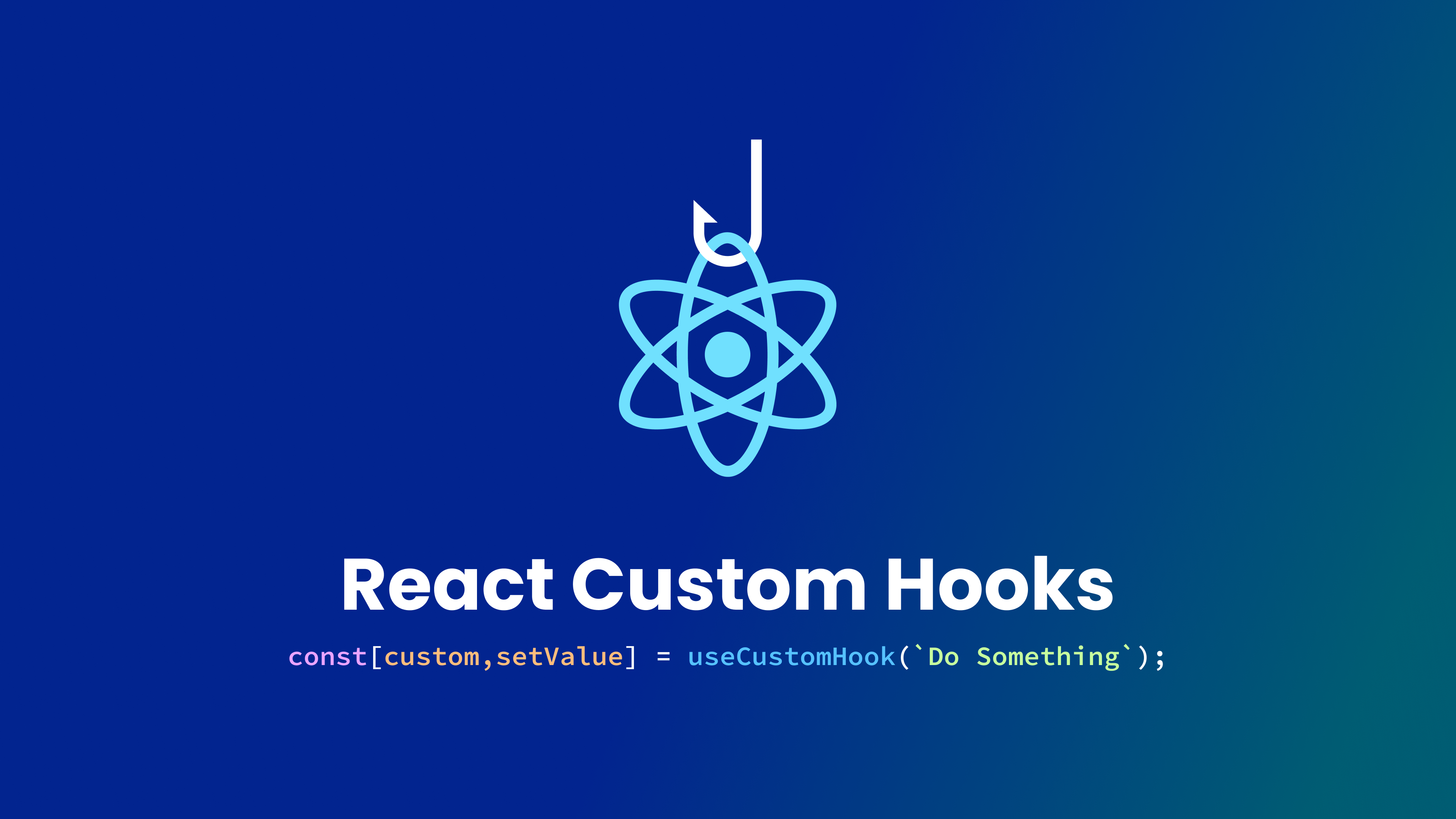 Creating Custom Hooks In React