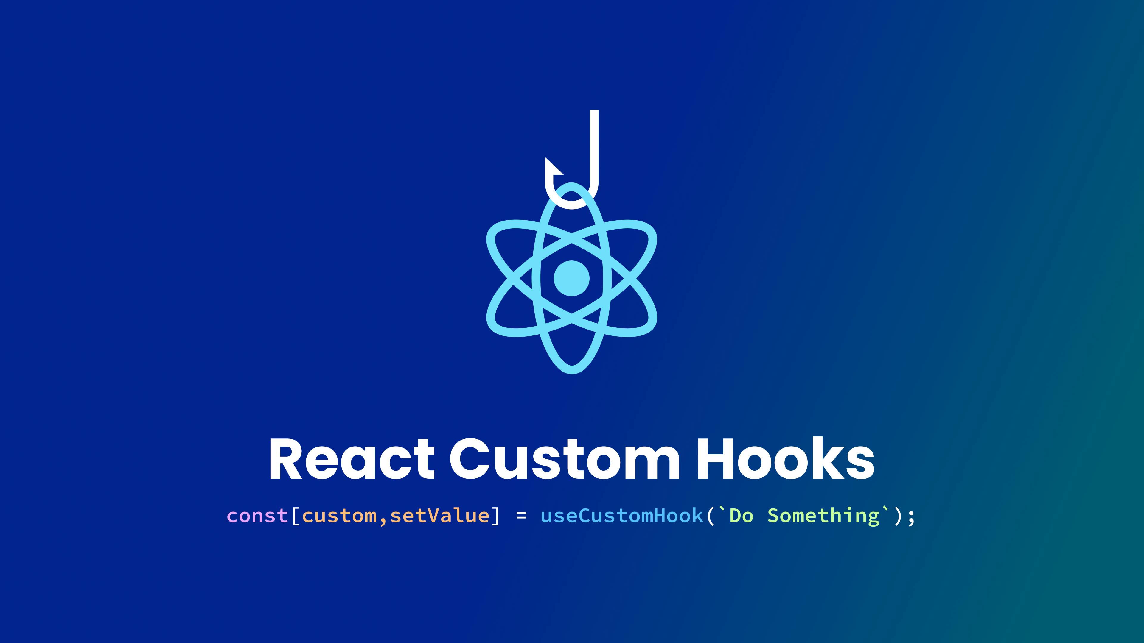 Cover image of the custom hooks blog