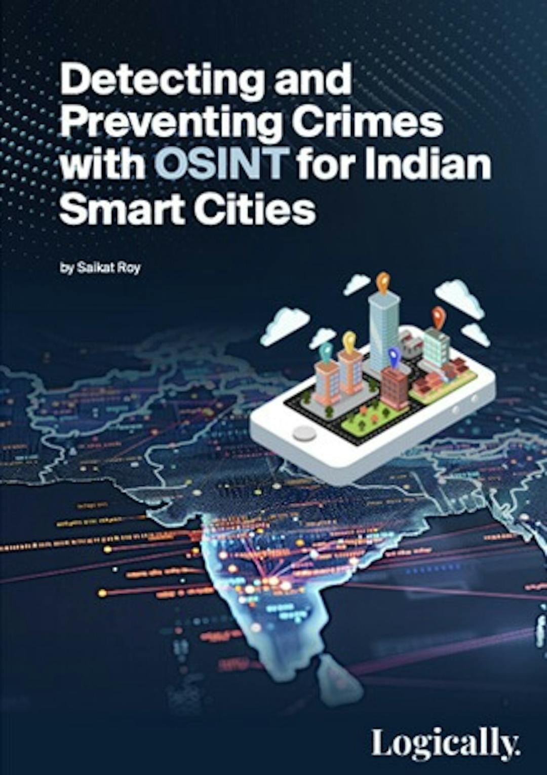 Detecting and Preventing Crimes with OSINT for Indian Smart Cities