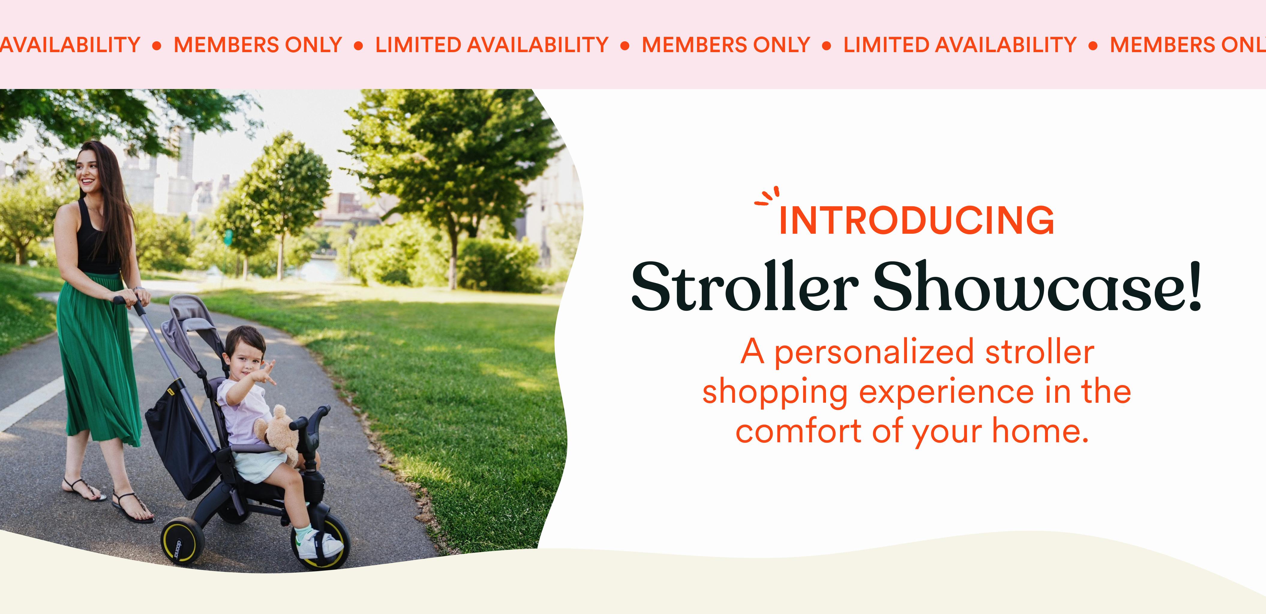 Introducing Stroller Showcase! A personalized stroller shopping experience in the comfort of your home.