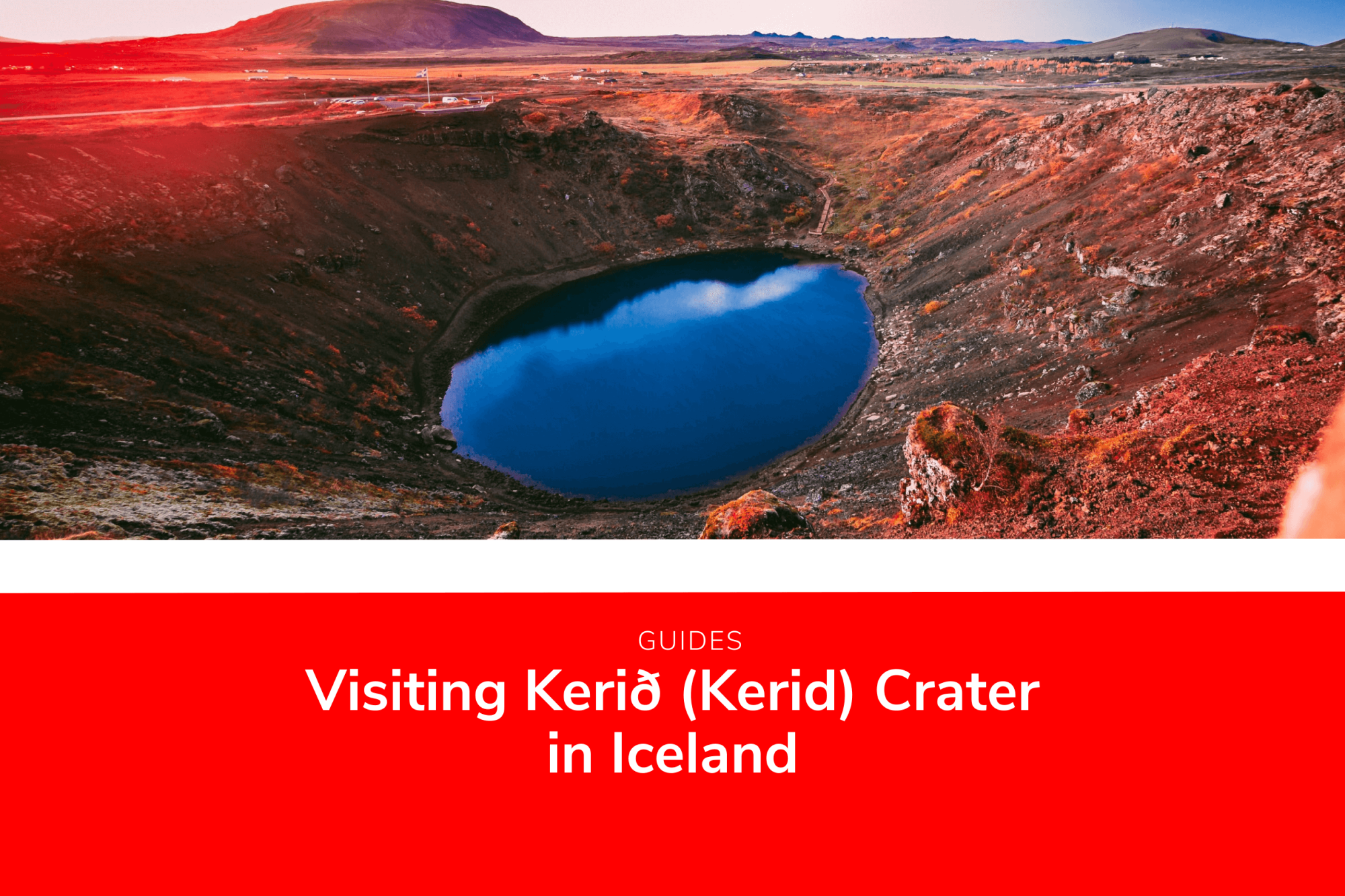 Visitando el cráter de Kerið
