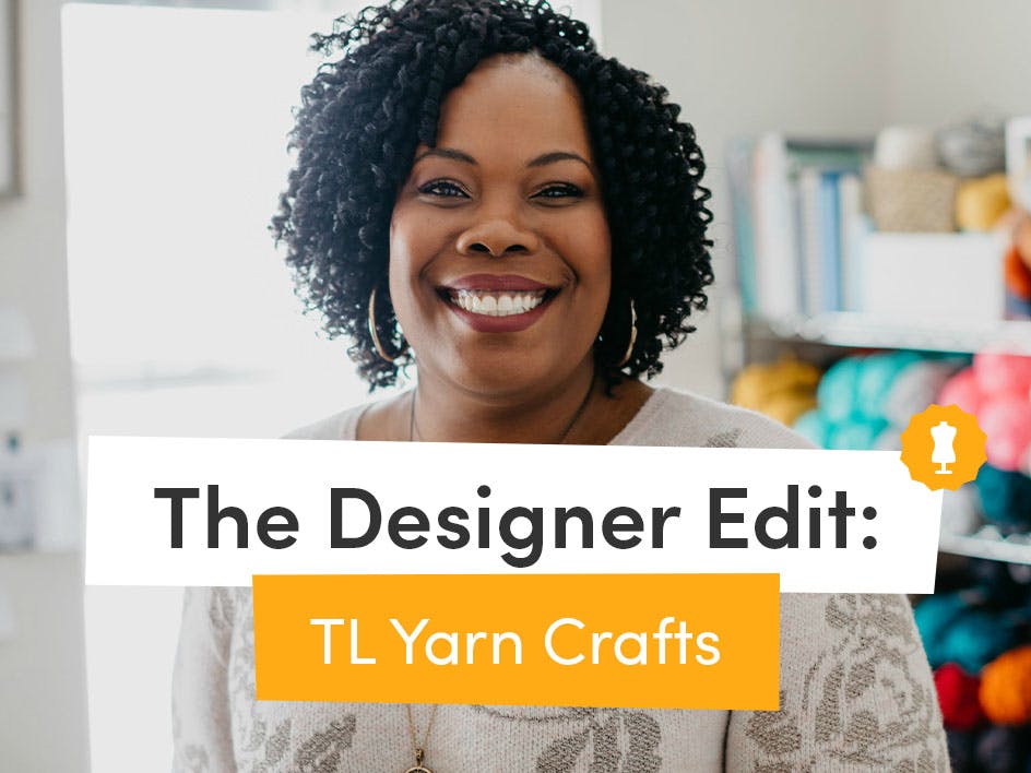 The Designer Edit: TL Yarn Crafts 