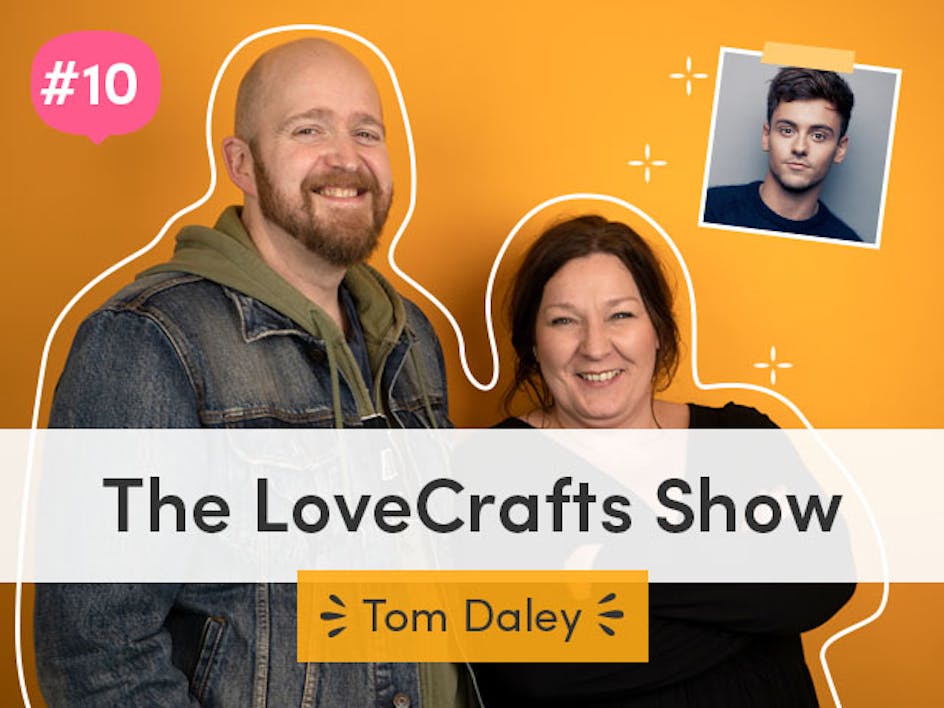 The LoveCrafts Show episode 10: New to knitting with Tom Daley
