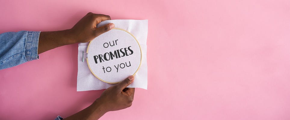Our promises to you