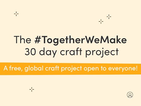 The 30 Day Craft Project #TogetherWeMake