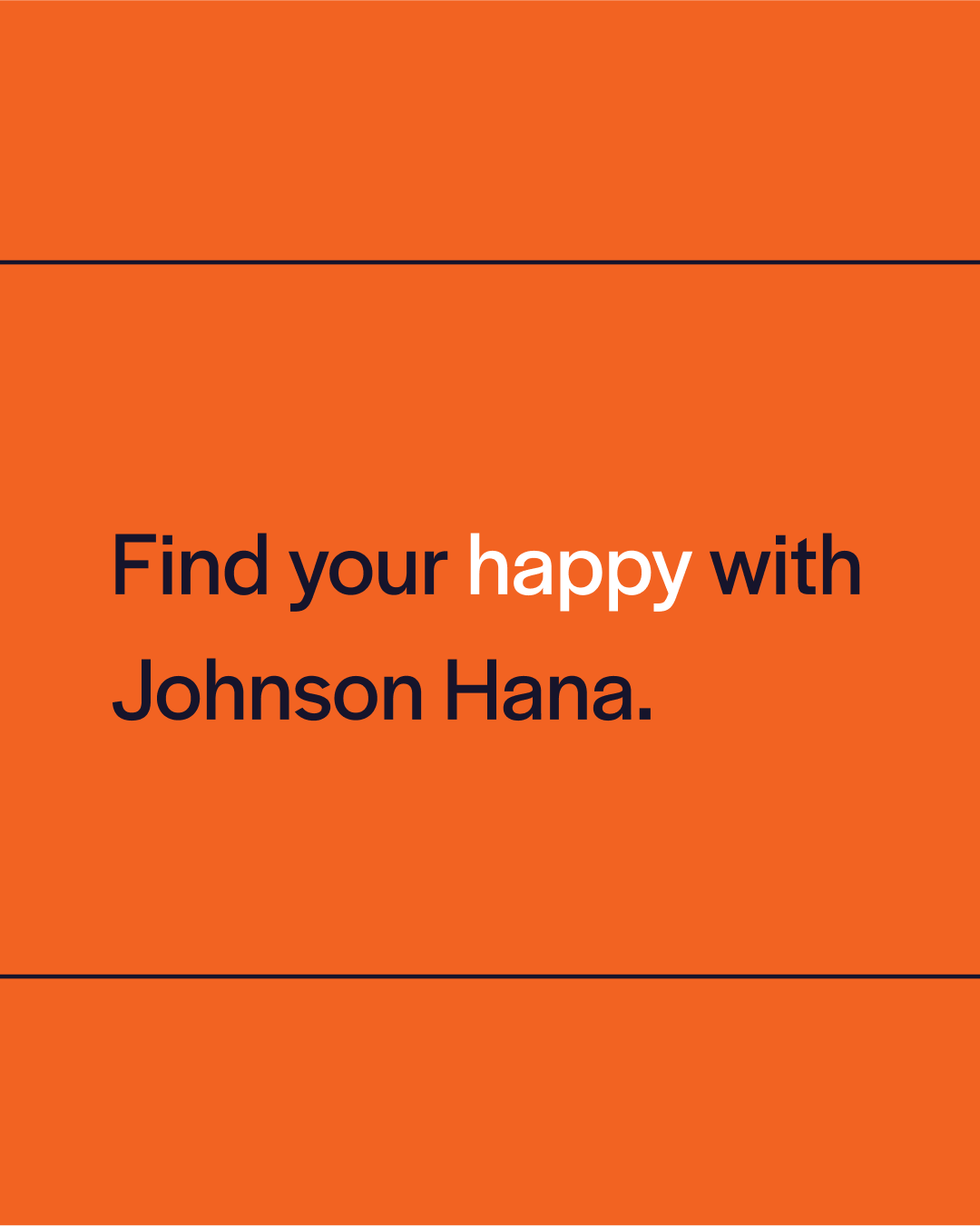 Johnson Hana find your happy