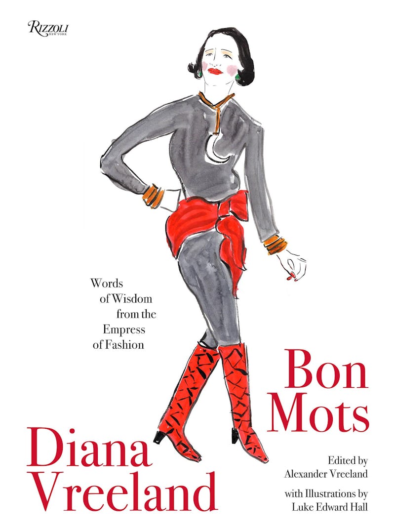 Diana Vreeland: Bon Mots | Luke Edward Hall
